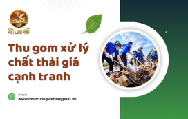 Thu gom xử lý chất thải giá cạnh tranh