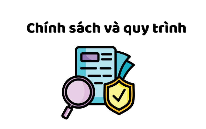 Chính sách & Quy trình