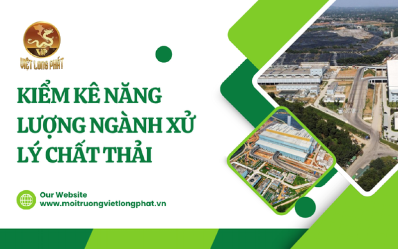 Kiểm kê năng lượng ngành xử lý chất thải