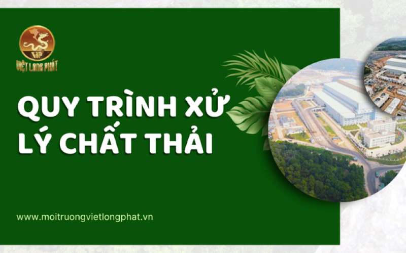 Quy trình xử lý chất thải