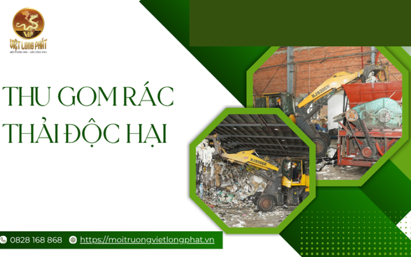 Thu Gom Rác Thải Độc Hại